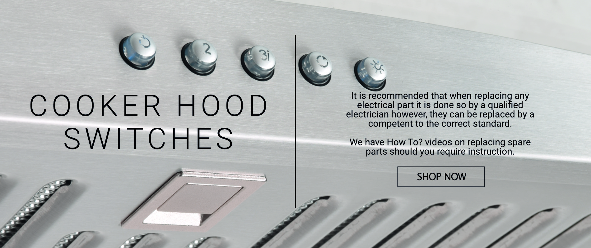 Cooker Hoods Switches Banner 